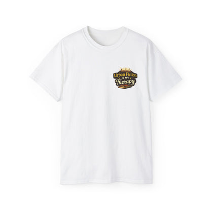 Urban Fiction Is My Therapy T-Shirt