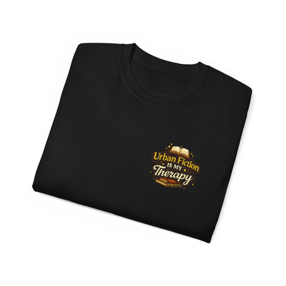 Urban Fiction Is My Therapy T-Shirt