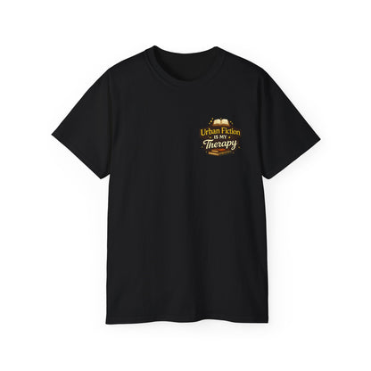 Urban Fiction Is My Therapy T-Shirt