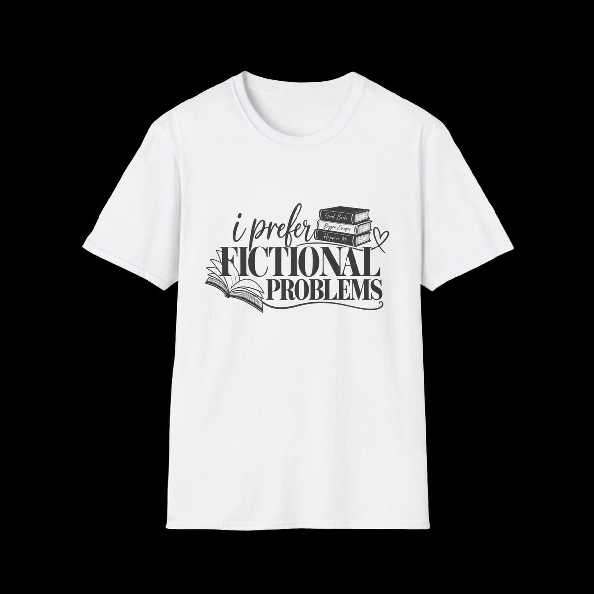 I prefer Fictional Problems Tee