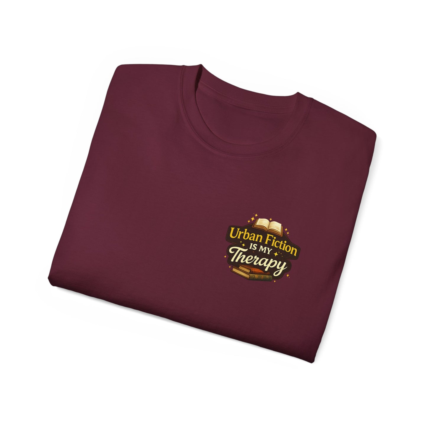 Urban Fiction Is My Therapy T-Shirt