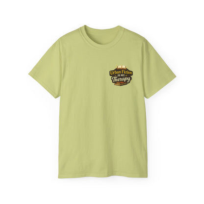 Urban Fiction Is My Therapy T-Shirt