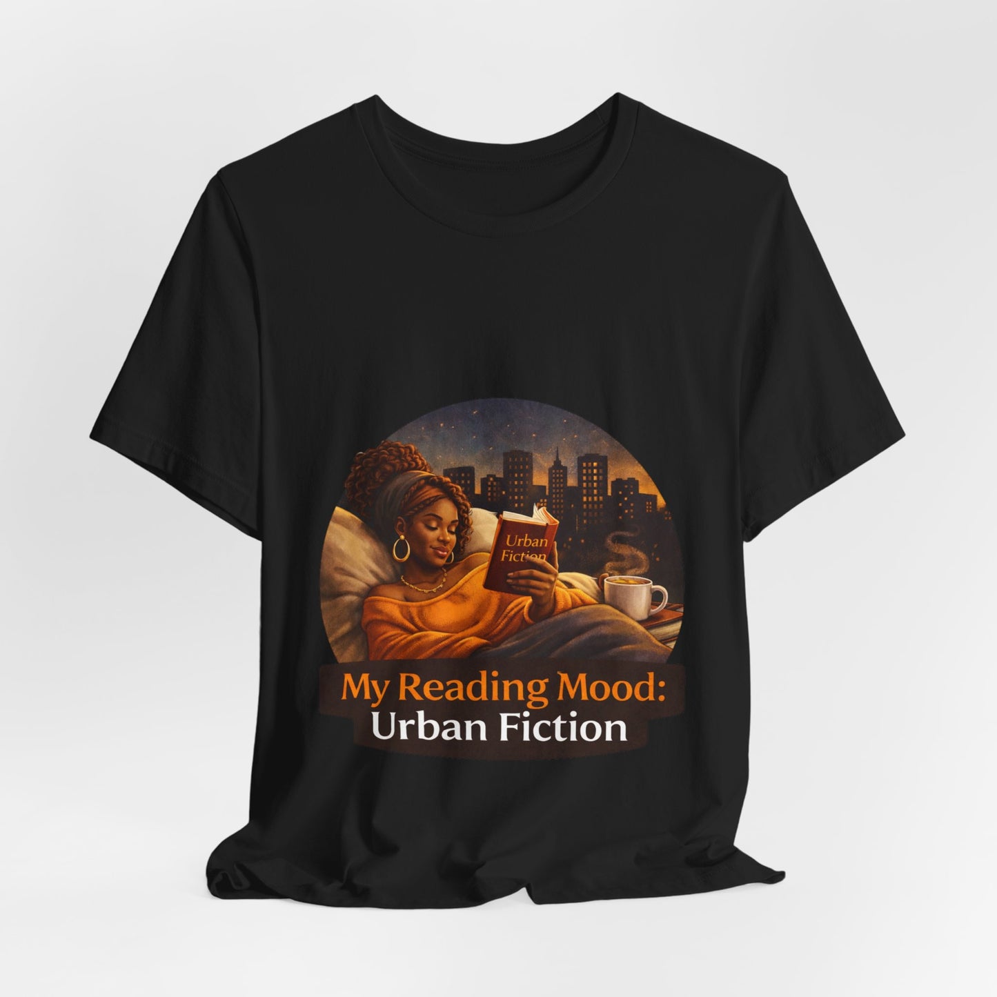 "My Reading Mood: Urban Fiction" Graphic T-Shirt