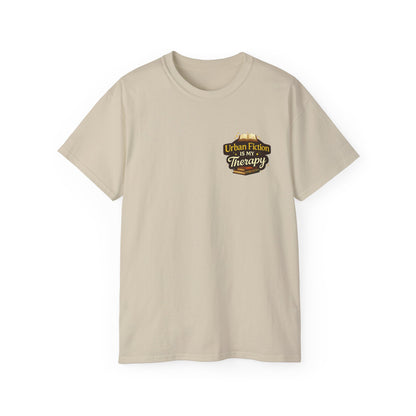 Urban Fiction Is My Therapy T-Shirt