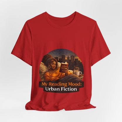 "My Reading Mood: Urban Fiction" Graphic T-Shirt