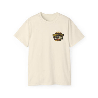 Urban Fiction Is My Therapy T-Shirt