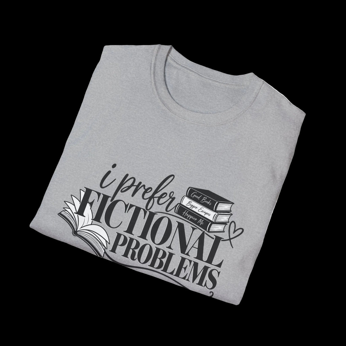 I prefer Fictional Problems Tee