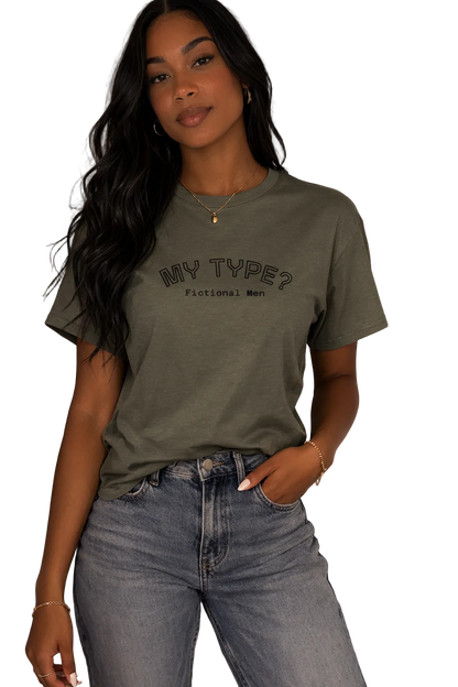 My Type? Fictional Men T-Shirt